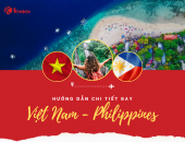 Hướng Dẫn Bay Việt Nam - Philippines Chi Tiết